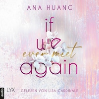If We Ever Meet Again - If Love Reihe, Teil 1 (Ungekürzt)
