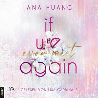 If We Ever Meet Again - If Love Reihe, Teil 1 als Hörbuch