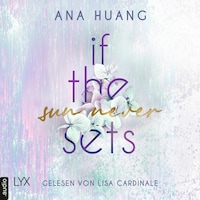 If The Sun Never Sets - If Love Reihe, Teil 2 (Ungekürzt)