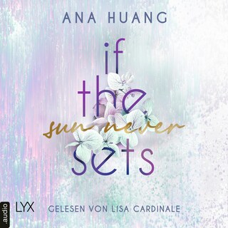 If The Sun Never Sets - If Love Reihe, Teil 2 als Hörbuch