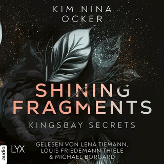 Shining Fragments - Kingsbay Secrets, Teil 3 als Hörbuch