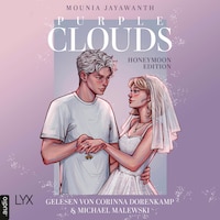 Honeymoon - Purple Clouds, Teil 1 (Ungekürzt)