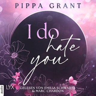 I Do Hate You - Three BFFs and a Wedding, Teil 1 als Hörbuch