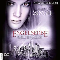 Engelserbe - Gilde der Jäger, Teil 16 (Ungekürzt)