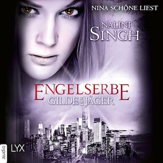 Engelserbe - Gilde der Jäger, Teil 16 als Hörbuch