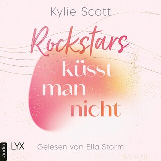 Rockstars küsst man nicht - Rockstars, Teil 4 als Hörbuch