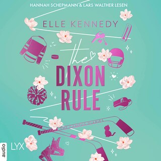 The Dixon Rule - Campus Diaries, Teil 2 als Hörbuch