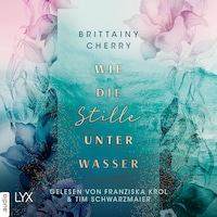 Wie die Stille unter Wasser - Romance Elements, Teil 3 (Ungekürzt)