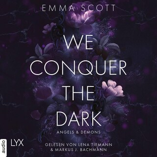We Conquer the Dark - Angels and Demons, Teil 1 als Hörbuch