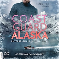 Coast Guard Alaska - Unvergessliche Weihnachten - Wild Coast, Teil 2 (Ungekürzt)