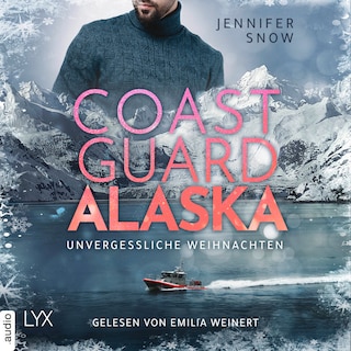 Coast Guard Alaska - Unvergessliche Weihnachten - Wild Coast, Teil 2 als Hörbuch