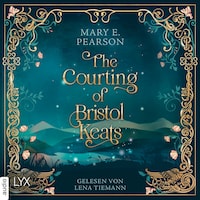 The Courting of Bristol Keats - Bristol Keats, Teil 1 (Ungekürzt)