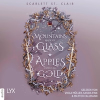 Mountains Made of Glass / Apples Dipped in Gold - Fairyland, Teil 1 (Ungekürzt)