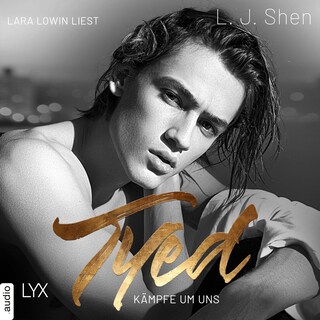Tyed - Kämpfe um uns als Hörbuch