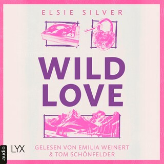 Wild Love - Rose Hill, Teil 1 als Hörbuch