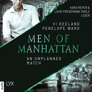 An Unplanned Match - Men of Manhattan, Teil 4 als Hörbuch