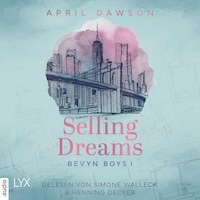 Selling Dreams - Bevyn Boys, Teil 1