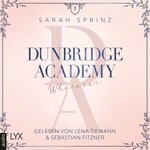Wherever - Dunbridge Academy, Teil 5 (Ungekürzt)