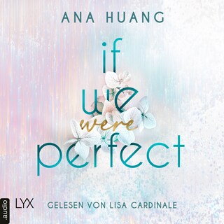 If We Were Perfect - If Love Reihe, Teil 4 als Hörbuch