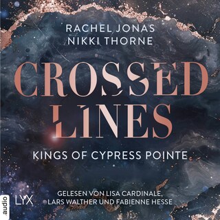 Kings of Cypress Pointe - Crossed Lines - The Golden Boys, Teil 4 als Hörbuch