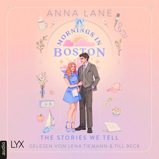 Mornings in Boston - The Stories We Tell - Love on Air, Teil 1 als Hörbuch