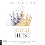 Royal Heist - Royal Heist, Teil 1