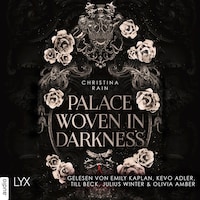 Palace Woven in Darkness - Blood and Magic, Teil 2
