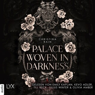 Palace Woven in Darkness - Blood and Magic, Teil 2 als Hörbuch