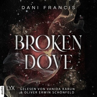 Broken Dove - Silver Elite, Teil 2 als Hörbuch