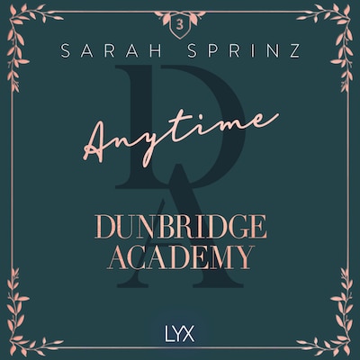 Anytime - Dunbridge Academy, Part 3 (Unabridged)