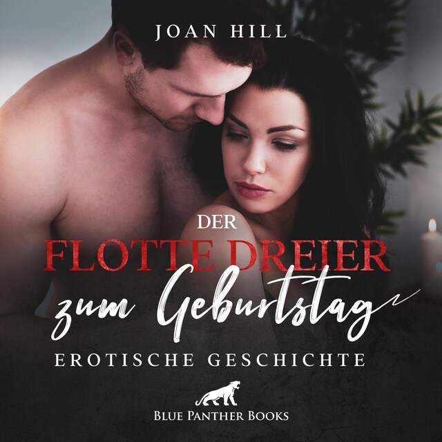 Portada de libro para Der flotte Dreier zum Geburtstag | Erotik Audio Story | Erotisches Hörbuch