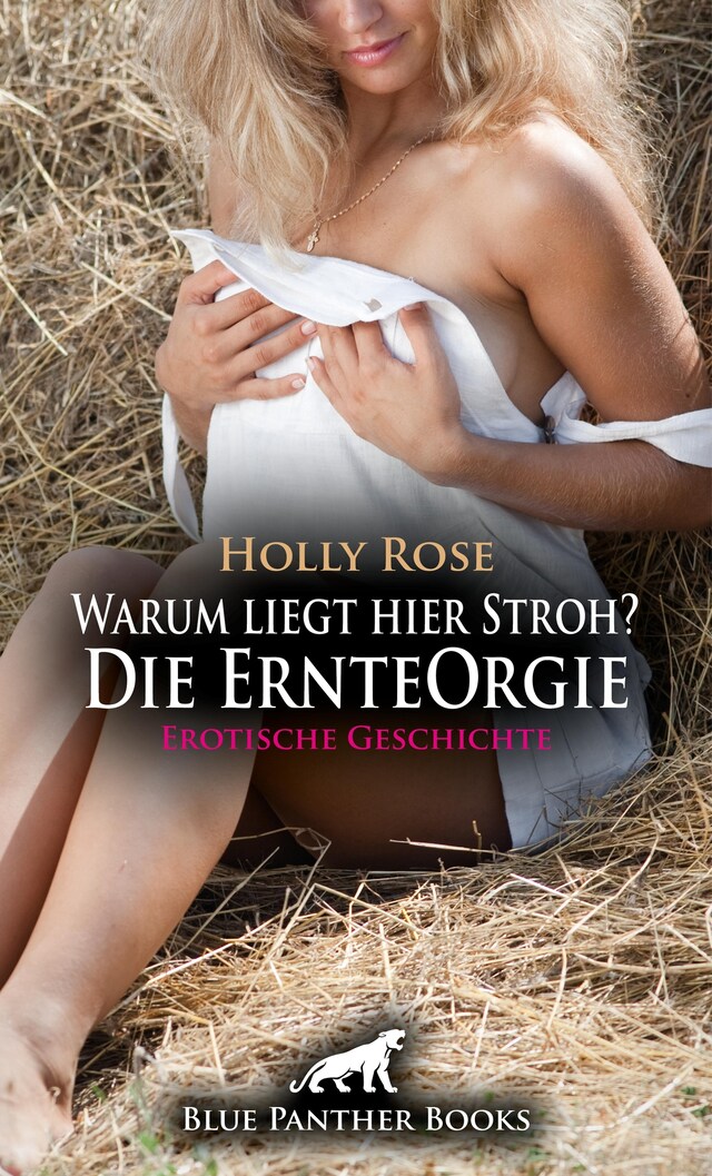 Copertina del libro per Warum liegt hier Stroh? Die ErnteOrgie | Erotische Geschichte