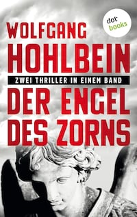 Der Engel des Zorns - Zwei Thriller in einem Band