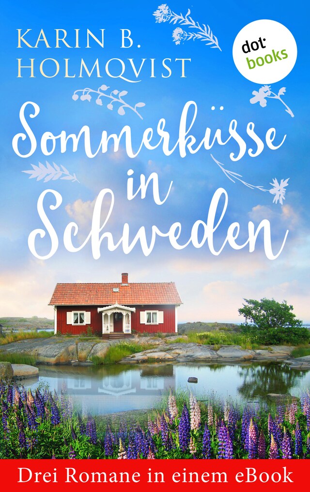 Couverture de livre pour Sommerküsse in Schweden: Drei Romane in einem eBook