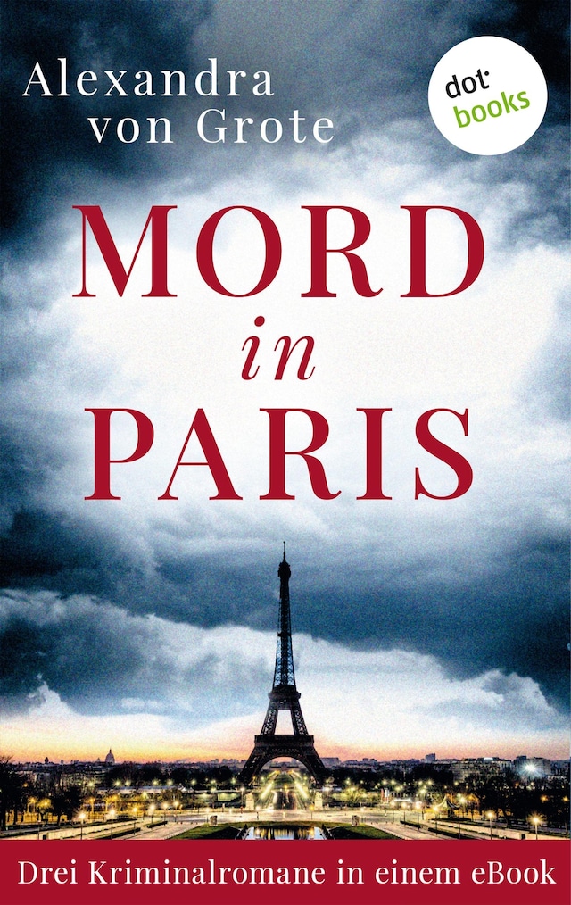 Buchcover für Mord in Paris: Drei Kriminalromane in einem eBook