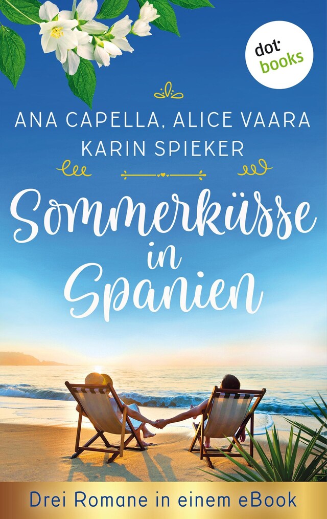 Buchcover für Sommerküsse in Spanien: Drei Romane in einem eBook
