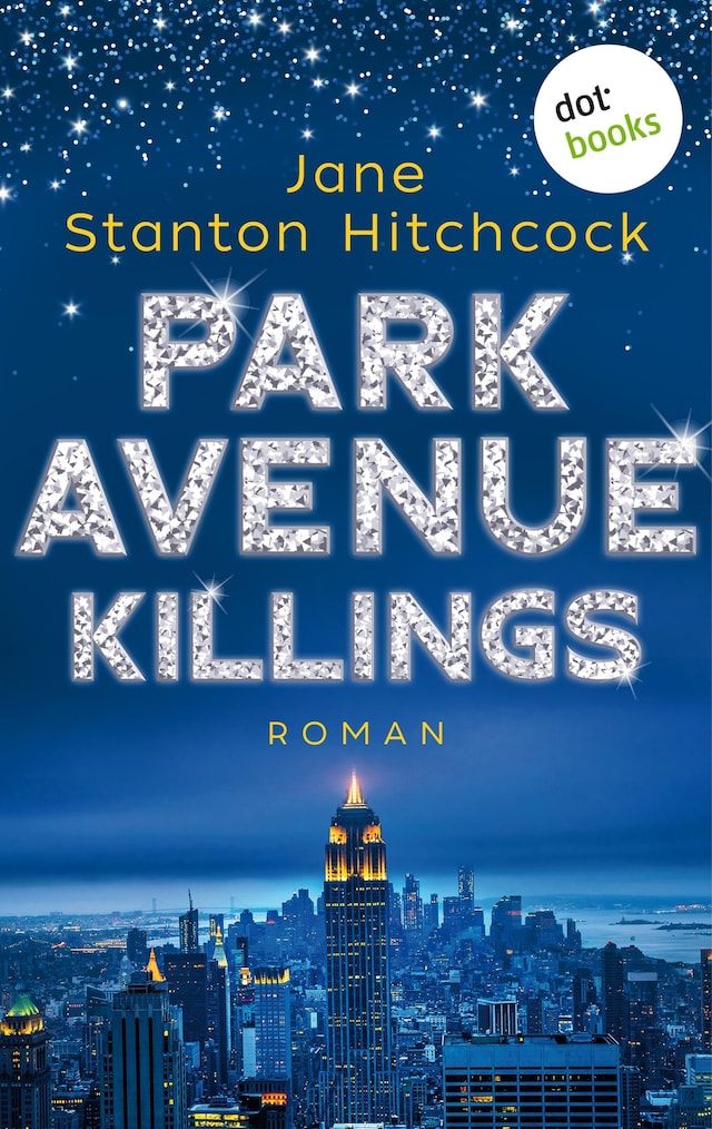 Park Avenue Killings: Eine Mörderin zum Verlieben - Band 1