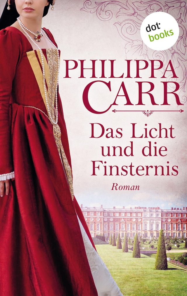 Book cover for Das Licht und die Finsternis: Die Töchter Englands - Band 5