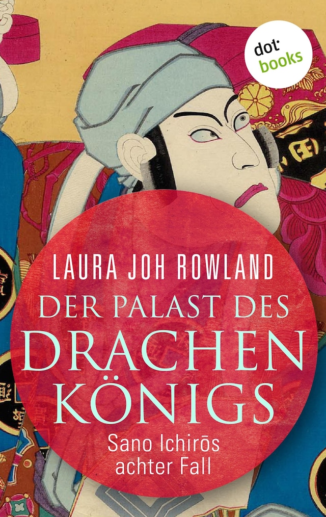Book cover for Der Palast des Drachenkönigs: Sano Ichirōs achter Fall