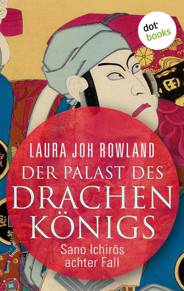 Portada de libro para Der Palast des Drachenkönigs: Sano Ichirōs achter Fall