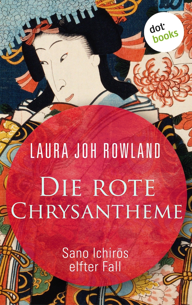 Book cover for Die rote Chrysantheme: Sano Ichirōs elfter Fall