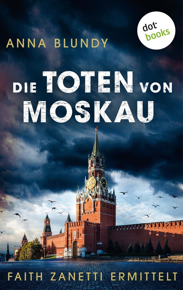 Buchcover für Die Toten von Moskau: Faith Zanetti ermittelt - Band 2