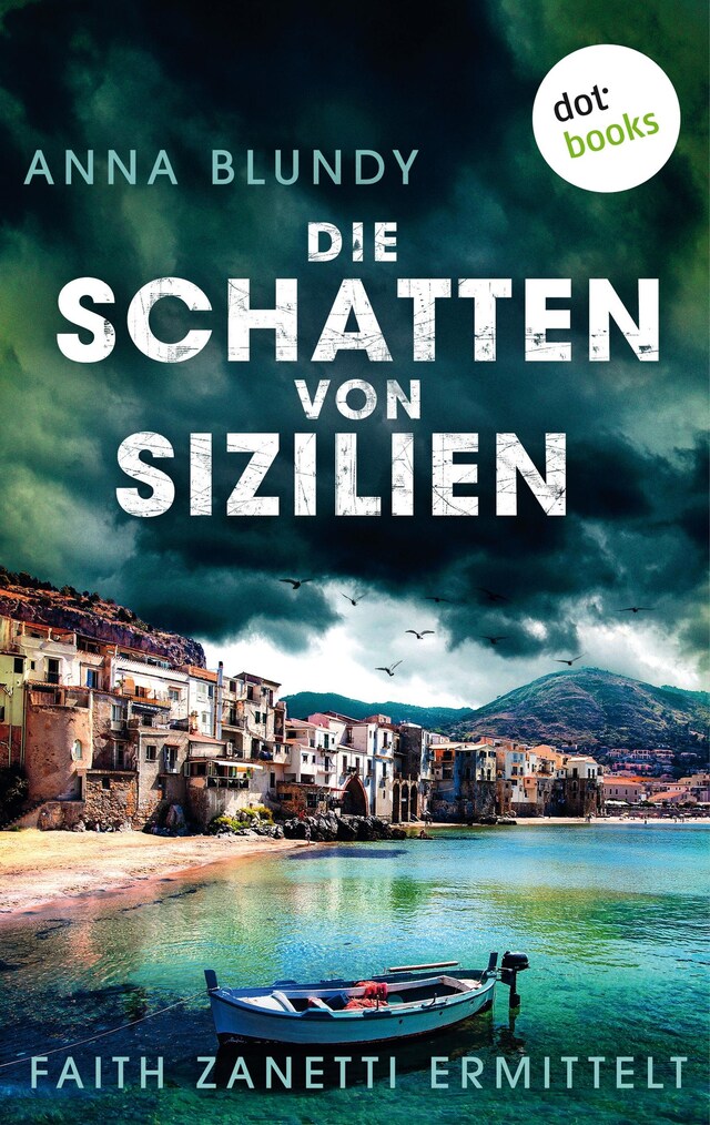 Buchcover für Die Schatten von Sizilien: Faith Zanetti ermittelt - Band 3