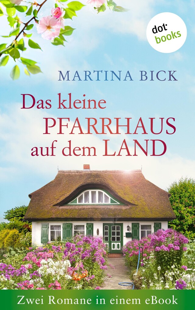 Couverture de livre pour Das kleine Pfarrhaus auf dem Land: Zwei Romane in einem eBook