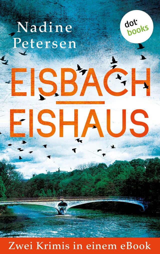 Copertina del libro per Eisbach & Eishaus: Zwei Kriminalromane in einem eBook