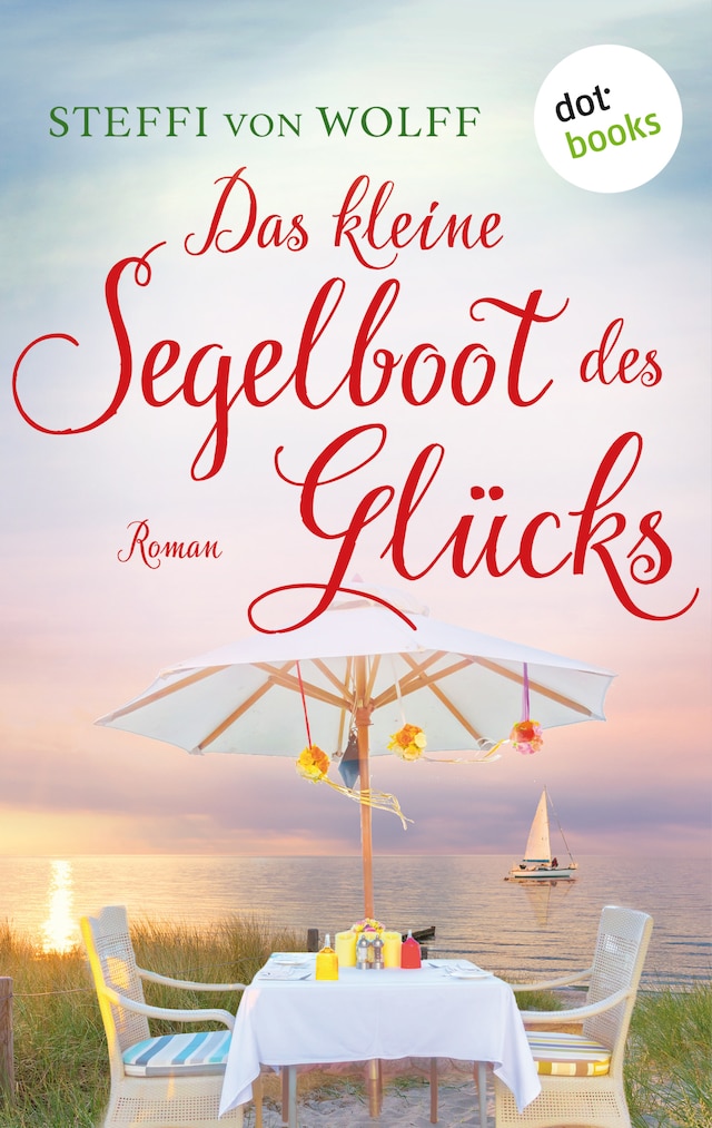 Book cover for Das kleine Segelboot des Glücks - oder: Aufgetakelt