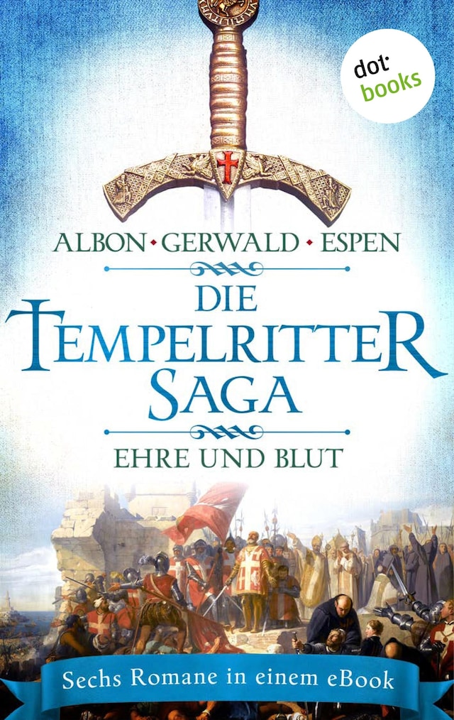 Book cover for Die Tempelritter-Saga - Band 2: Ehre und Blut