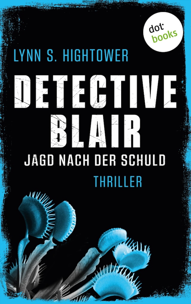 Book cover for Detective Blair – Jagd nach der Schuld