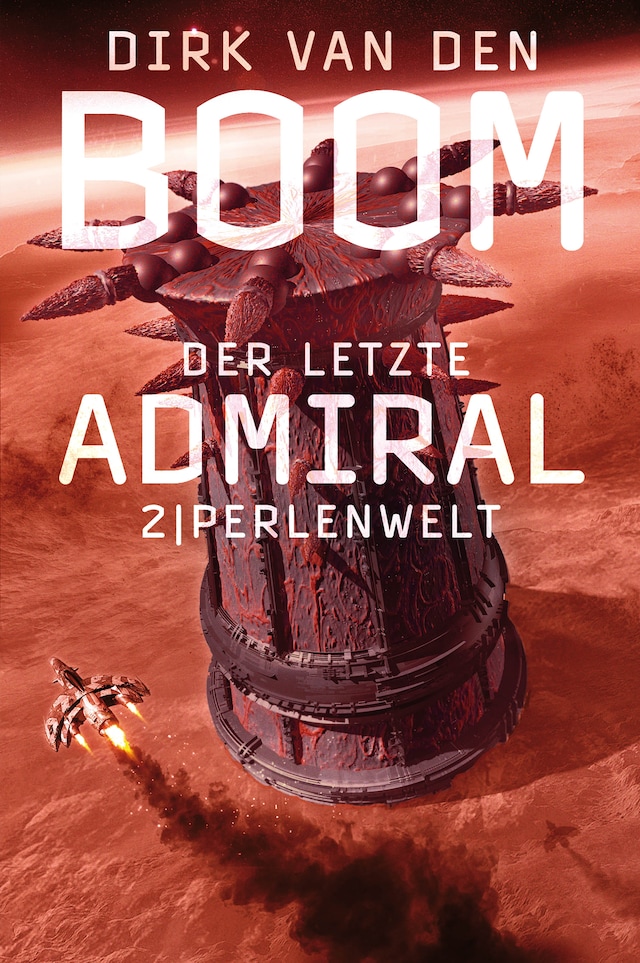 Portada de libro para Der letzte Admiral 2: Perlenwelt