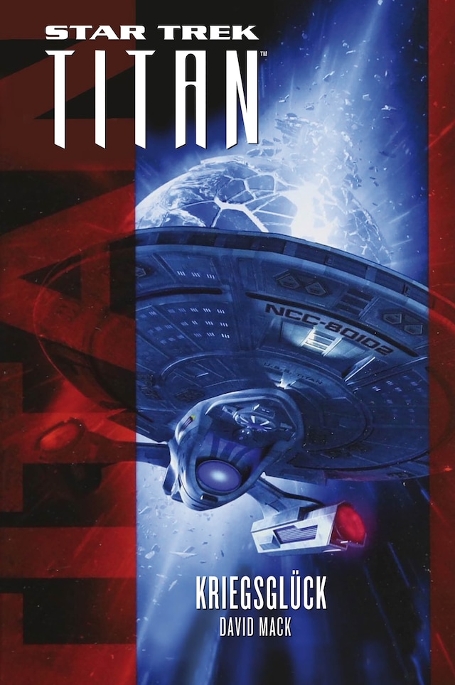 Couverture de livre pour Star Trek - Titan: Kriegsglück